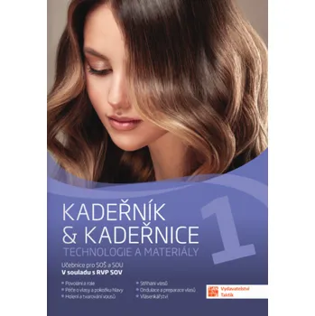 Kadeřník & kadeřnice 1 – technologie a materiály