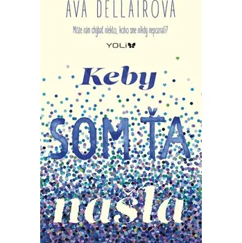 Keby som ťa našla - Dellaira Ava