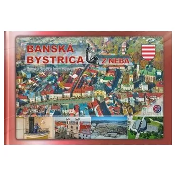 Encyklopedie Banská Bystrica z neba - Banská Bystrica from Heaven - Milan Paprčka
