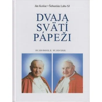 Dvaja svätí pápeži - Ján Košiar