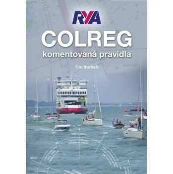 COLREG: komentovaná pravidla - Tim Bartlett (2018)