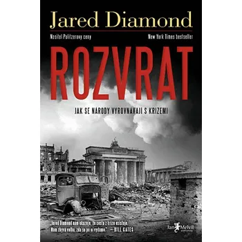 Rozvrat: Jak se národy vyrovnávají s krizemi - Diamond Jared (2020, pevná bez přebalu lesklá)