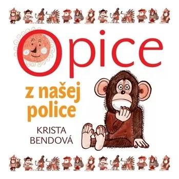 Pohádka Opice z našej police - CD - Bendová, Krista
