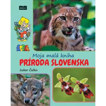 Kniha Moja malá kniha Príroda Slovenska - Ľubor Čačko
