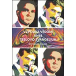 Vzpoura vědomí aneb Teslovo evangelium - Jiří Vokiel Čmolík (2016, brožovaná)