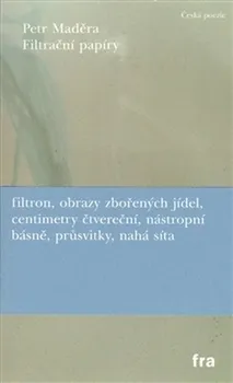 Poezie Filtrační papíry - Petr Maděra (2014, brožovaná)