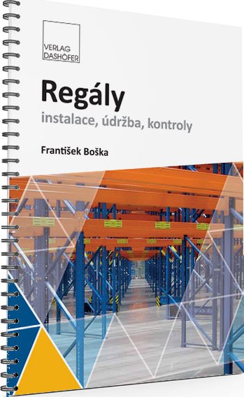 Regály: instalace, údržba, kontroly - Verlag Dashöfer