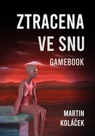 Ztracena ve snu - Martin Koláček (2020, brožovaná)