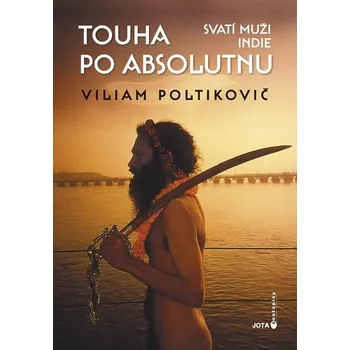 Kniha Touha po absolutnu - Viliam Poltikovič (E-Kniha)