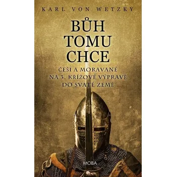 Kniha Bůh tomu chce - Karl von Wetzky (E-Kniha)