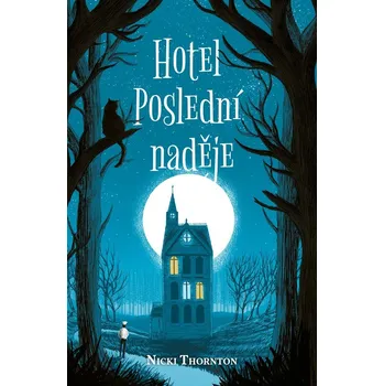 Kniha Hotel Poslední naděje - Nicki Thornton (E-Kniha)