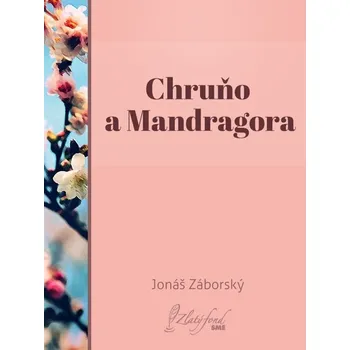 Kniha Chruňo a Mandragora - Jonáš Záborský (E-Kniha)