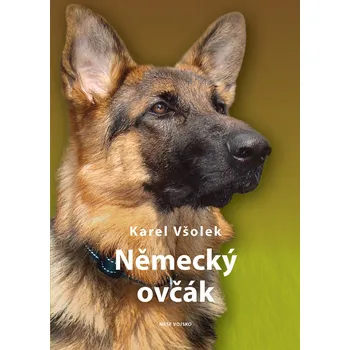 Chovatelství Německý ovčák - Karel Všolek (2020, brožovaná)