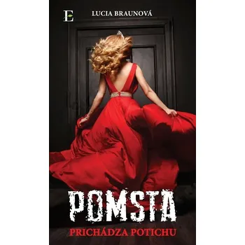 Kniha Pomsta prichádza potichu - Lucia Braunová (E-Kniha)