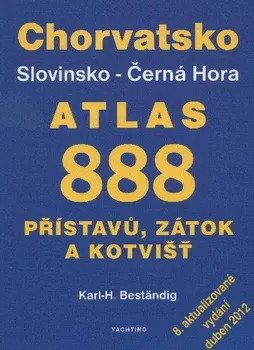 Atlas 888 přístavů, zátok a kotvišť: Jachtařský průvodce Jadranem - Karl-H. Beständig (2017, brožovaná)
