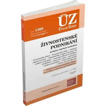 Učebnice ÚZ 1369 Živnostenské podnikání, volný pohyb služeb, podpora podnikání: Úplná znění předpisů - Sagit (2020, brožovaná)