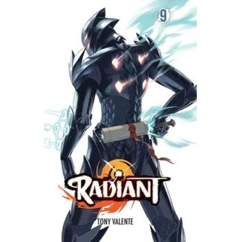 Radiant, Vol. 9 – Tony Valente (EN)