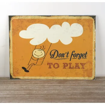 Plechová cedule Plechová cedule do dětského pokoje Dont forget to play 30x40cm