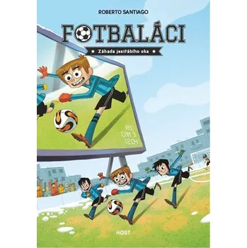 Fotbaláci 4: Záhada jestřábího oka -…