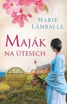 Maják na útesech - Marie Lamballe…