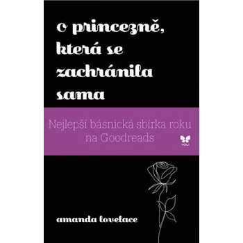 Poezie O princezně, která se zachránila sama - Amanda Lovelace (2018, brožovaná)