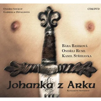 Česká hudba Johanka z Arku - Ondřej Soukup, Gabriela Osvaldová  [CD]