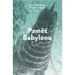 Paměť Babylonu - Christelle Dabos…