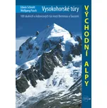 Vysokohorské túry: Východní Alpy -…