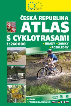 Česká republika Atlas s cyklotrasami 1:240 000 - Žaket (2018)