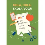 Hola, hola, škola volá! - Eva Krejčová…