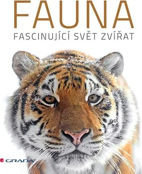 Chovatelství Fauna: Fascinující svět zvířat - Nakladatelství Grada (2020, vázaná)