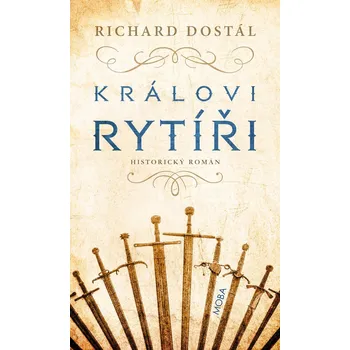 Královi rytíři - Richard Dostál (2020,…
