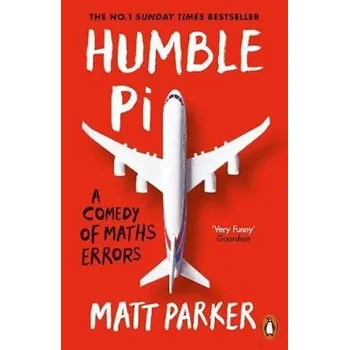 Cizojazyčná kniha Humble Pi : A Comedy of Maths Errors - Matthew Parker [EN] (2020, brožovaná)