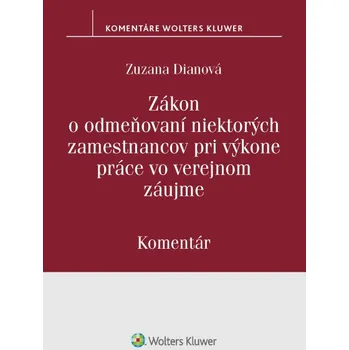 Zákon o odmeňovaní niektorých zamestnancov pri výkone práce vo verejnom záujme - Zuzana Dianová