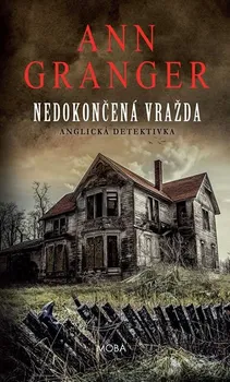 Nedokončená vražda - Ann Granger (2020, pevná)