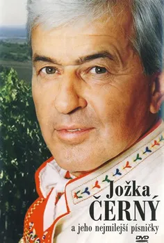 Česká hudba Jožka Černý a jeho nejmilejší písničky - Jožka Černý [DVD]