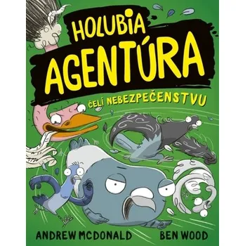 Holubia agentúra čelí nebezpečenstvu (2) - McDonald, Ben Wood Andrew