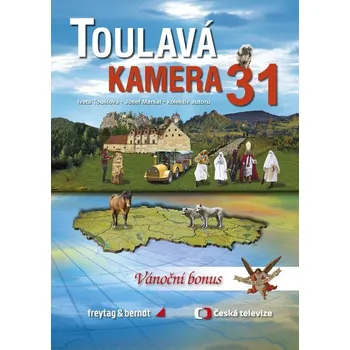 Toulavá kamera 31 - Iveta Toušlová, Marek Podhorský, Josef Maršál (2020, pevná) Literární cestopis Toulavá kamera 31 - Iveta Toušlová, Marek Podhorský, Josef Maršál (2020, pevná)