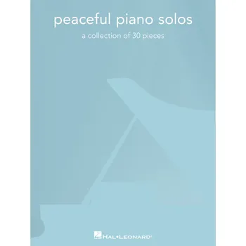 Peaceful Piano Solos / 30 krásných uklidňujících melodií pro klavír
