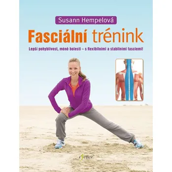 Fasciální trénink - Susann Hempelová (2017, pevná) Fasciální trénink - Susann Hempelová (2017, pevná)