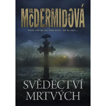 Svědectví mrtvých - Val McDermid (2020,…