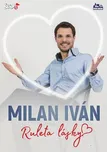 Ruleta lásky - Iván Milan [CD + DVD]
