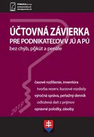 Účtovná závierka pre podnikateľov v JÚ a PÚ bez chýb, pokút a penále - Poradca [SK] (2020, brožovaná bez přebalu lesklá)