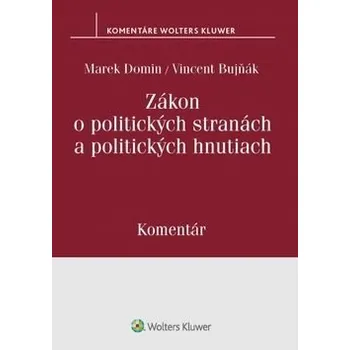 Slovenský jazyk Zákon o politických stranách a politických hnutiach - Marek Domin, Vincent Bujňák