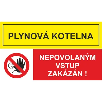 Plynová kotelna - Nepovolaným... samolepící vinylová fólie 300x200 mm