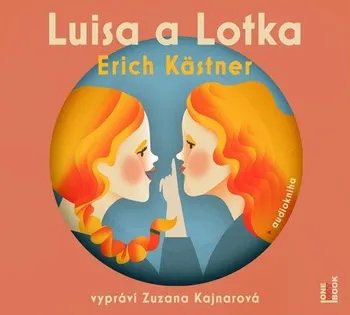 Luisa a Lotka - Erich Kästner (čte Zuzana Kajnarová) [CDmp3]