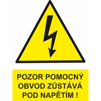 Pozor pomocný obvod zůstává pod napětím samolepící vinylová fólie A6 (148 x 105 mm)