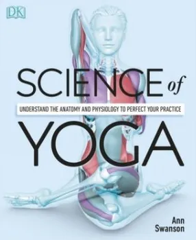 Science of Yoga - Ann Swanson [EN] (2019, brožovaná)