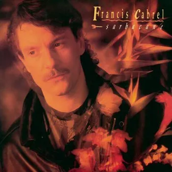 Zahraniční hudba Francis Cabrel - Sarbacane (CD, 88843021452)