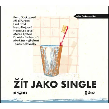 Žít jako single - Petra Soukupová a…